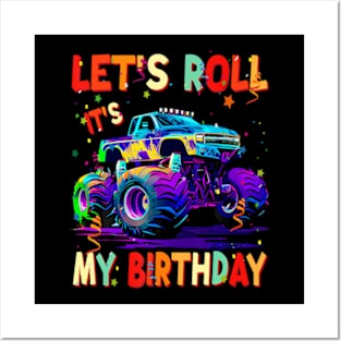 It'S My Birthday Let'S Roll Monster Car Truck Birthday Boy Posters and Art